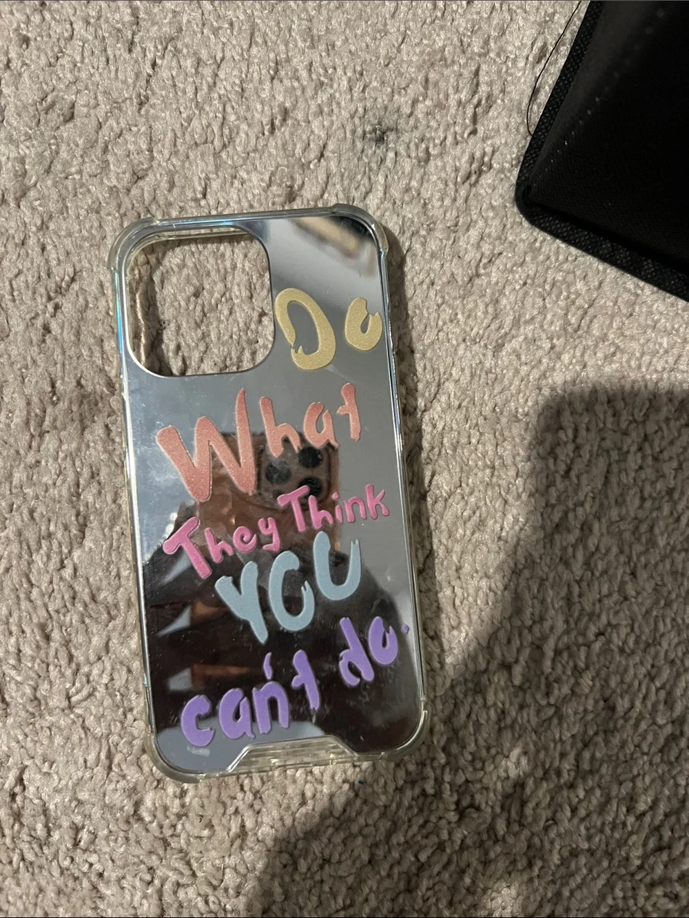 Motivational Silver Mirror Phone Case with Colorful Text